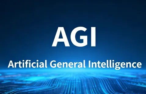 什么是AGI(Artificial General Intelligence)？一文搞懂通用人工智能与窄AI的区别