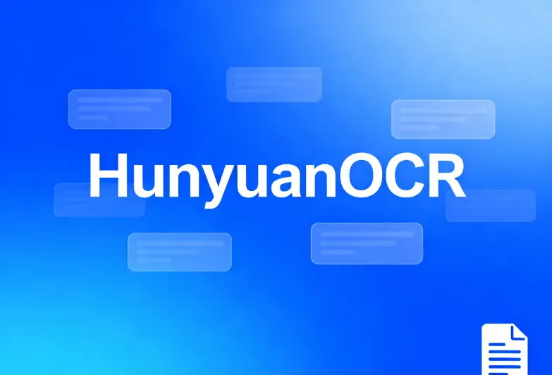 HunyuanOCR:腾讯混元开源的轻量高效多模态OCR大模型,全场景多语种图文智能解析 HunyuanOCR:腾讯混元开源的轻量高效多模态OCR大模型,全场景多语种图文智能解析