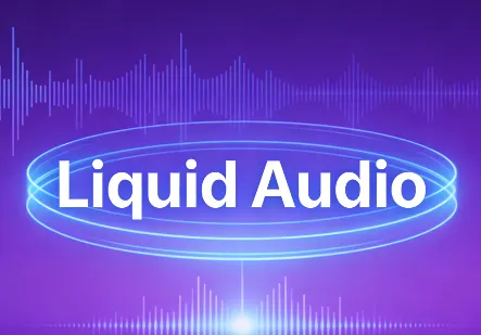 Liquid Audio：Liquid AI开源的低延迟语音到语音基础模型，支持实时多模态交互
