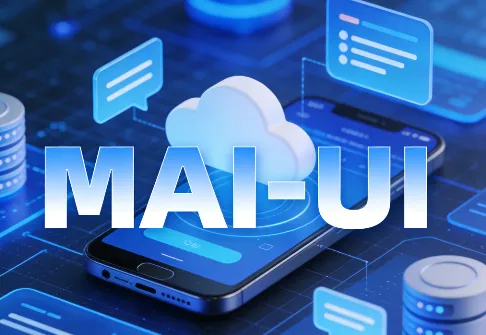MAI-UI：阿里通义推出的开源 GUI 智能体框架，赋能移动场景人机交互革新