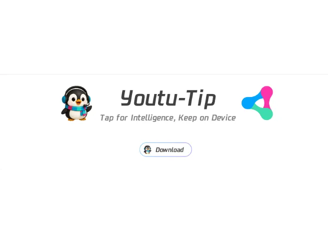 Youtu-Tip：腾讯云开源的本地化、主动式离线桌面 AI 智能助手