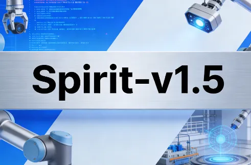 Spirit-v1.5：千寻智能推出的全球领先开源视觉 - 语言 - 动作具身智能基础模型