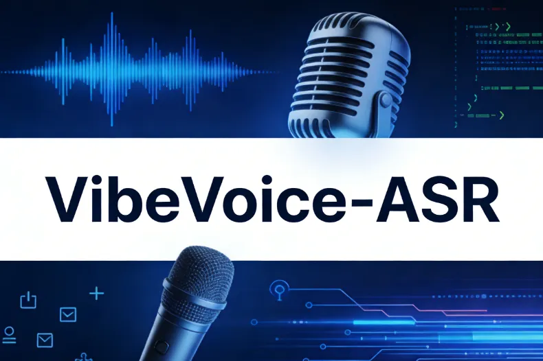 VibeVoice-ASR：微软开源的AI语音转文本工具，单遍处理60分钟长音频