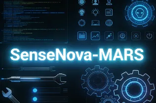 SenseNova-MARS：商汤科技开源的多模态智能体框架，实现动态视觉推理与多工具协同搜索