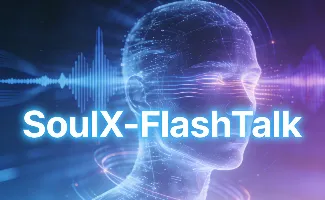 SoulX-FlashTalk：Soul AI Lab开源的实时音频驱动数字人模型