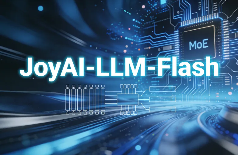 JoyAI-LLM-Flash:京东开源的 MoE 大语言模型,高吞吐强推理多场景智能体适配 JoyAI-LLM-Flash:京东开源的 MoE 大语言模型,高吞吐强推理多场景智能体适配