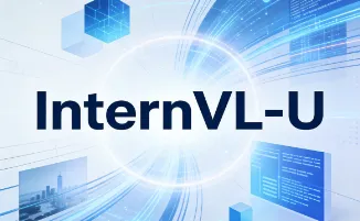 InternVL-U：上海AI Lab开源的4B参数轻量级统一多模态模型