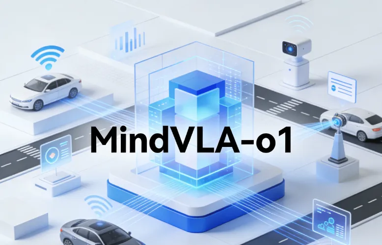 MindVLA-o1：理想汽车推出的3D空间理解与具身智能自动驾驶基础模型