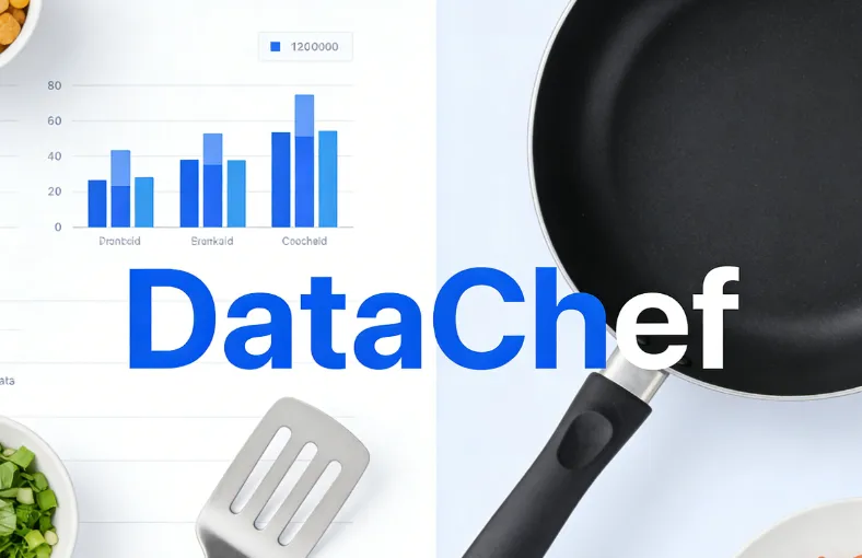 DataChef：LLM驱动的智能数据厨师，让数据处理像烹饪一样简单