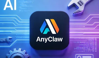 AnyClaw：AI智能体通用工具适配器，一站式打通全品类外部能力集成
