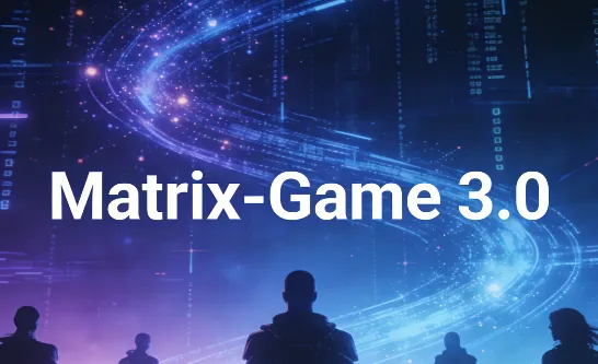 Matrix-Game 3.0：昆仑万维推出的工业级实时交互世界模型，长时记忆驱动高保真虚拟世界生成
