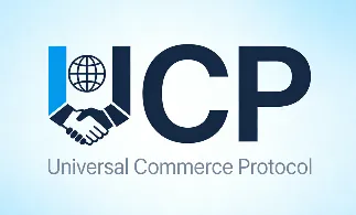 什么是 UCP（Universal Commerce Protocol）？一文看懂通用商业协议