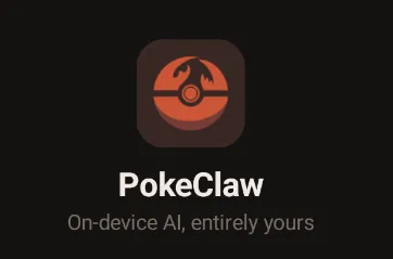 PokeClaw：端侧AI手机智能体，本地隐私优先的安卓自动化控制工具