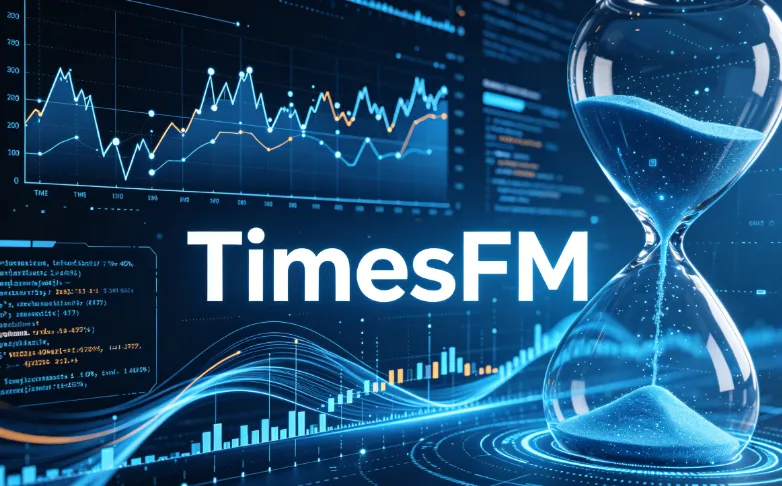 TimesFM：谷歌开源时序预测基础模型，零样本通用预测与概率化精准输出