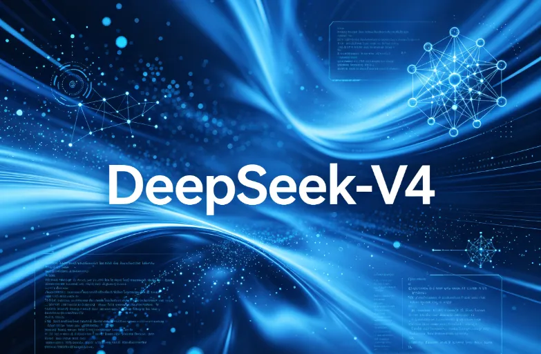 DeepSeek-V4：深度求索（DeepSeek） 发布的第四代开源大语言模型