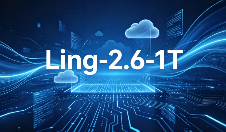 Ling-2.6-1T：蚂蚁百灵开源的万亿参数大模型，长上下文智能体高效执行底座