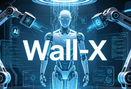 Wall-X：开源具身智能机器人模型，集成视觉语言动作全链路交互