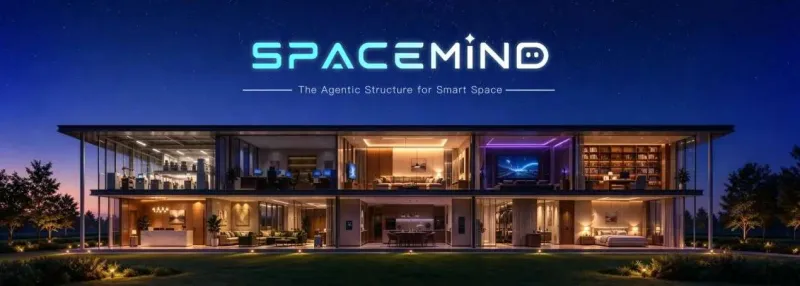 SpaceMind:科大讯飞推出的全球首款智慧空间Agent架构 SpaceMind:科大讯飞推出的全球首款智慧空间Agent架构
