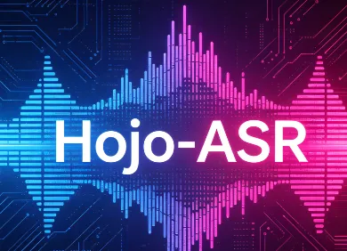 Hojo-ASR：开源轻量语音识别模型，支持多语种离线极速转写