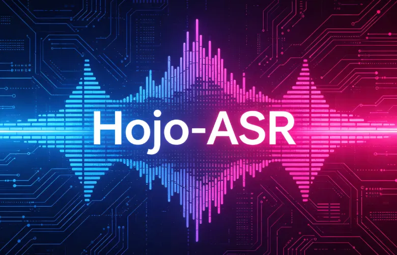 Hojo-ASR:开源轻量语音识别模型,支持多语种离线极速转写 Hojo-ASR:开源轻量语音识别模型,支持多语种离线极速转写