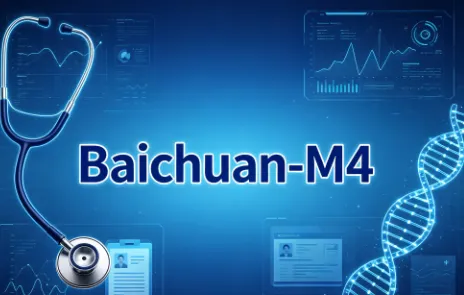 Baichuan-M4：百川智能联合清华大学推出的第四代临床增强医疗大模型