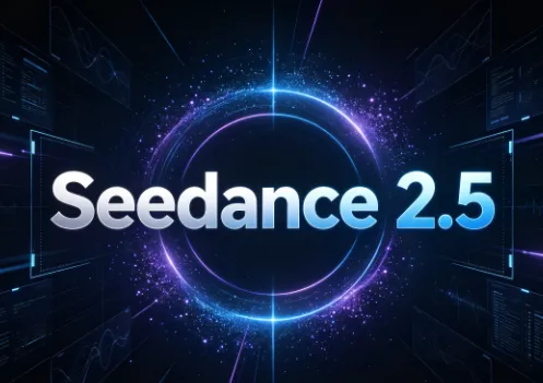 Seedance 2.5：字节跳动推出的最新长时长AI视频生成模型