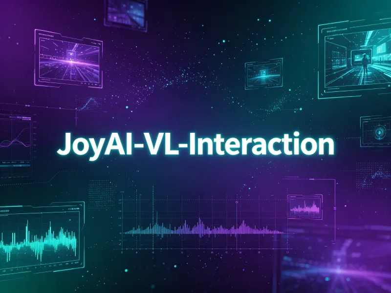 JoyAI-VL-Interaction：京东开源的8B全栈实时视觉交互模型