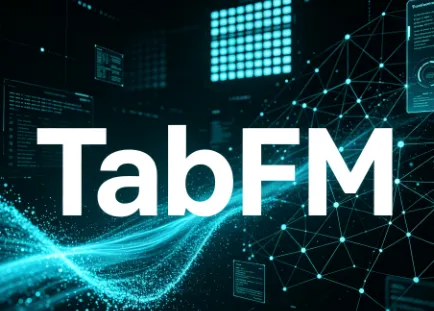 TabFM：谷歌开源表格基础模型，零样本无需训练快速完成表格分类回归预测
