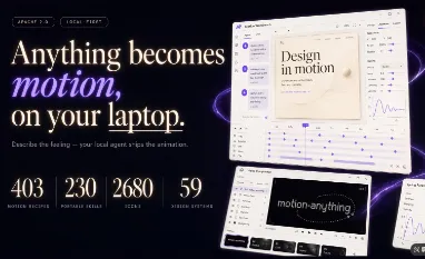 motion-anything：开源本地优先AI动效引擎，一句话生成网页动画与无水印短视频