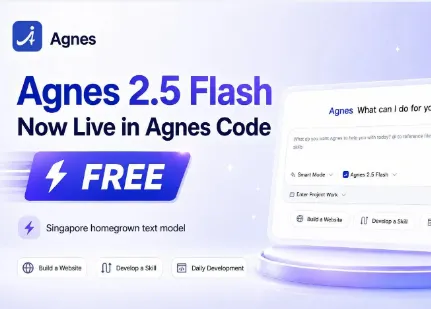 Agnes-2.5-Flash：Agnes AI推出的永久免费全模态编程大模型