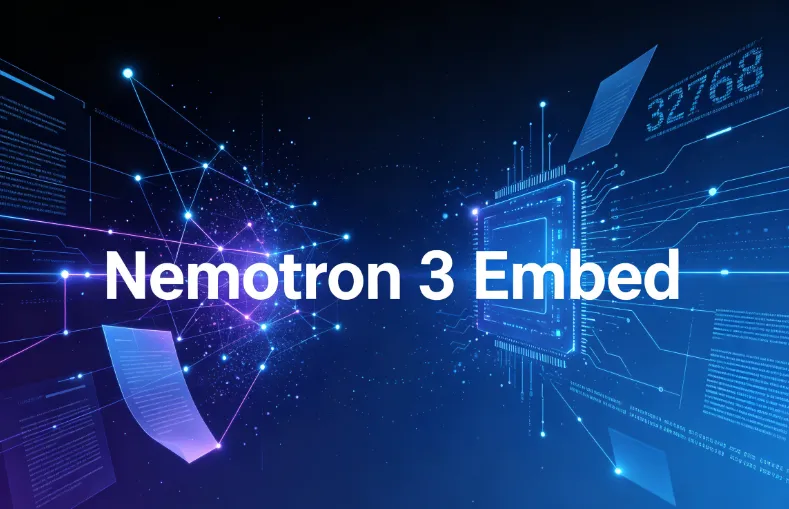 Nemotron 3 Embed:英伟达开源的高性能检索嵌入模型 Nemotron 3 Embed:英伟达开源的高性能检索嵌入模型