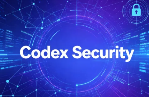 Codex Security：OpenAI开源的AI驱动静态代码安全检测工具