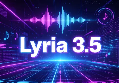 Lyria 3.5：Google DeepMind推出的端到端AI文本生成歌曲模型