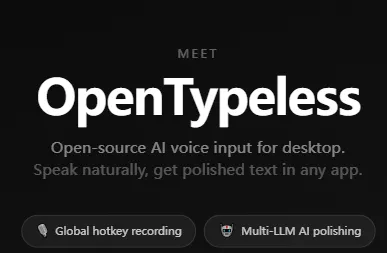 OpenTypeless：开源跨平台全局AI语音输入桌面工具