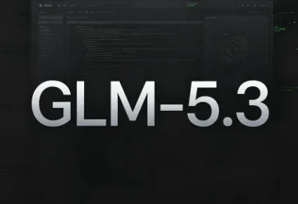 GLM‑5.3：智谱开源的编程与网络安全增强大模型