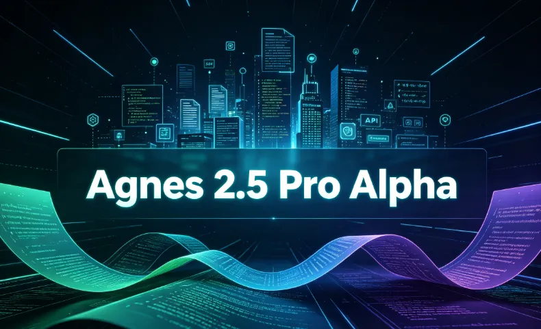 Agnes 2.5 Pro Alpha（图1）
