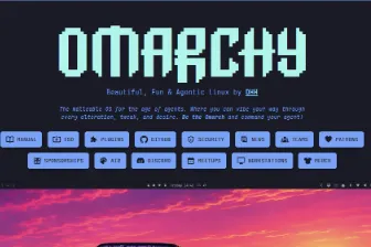 Omarchy：Basecamp推出的开箱即用AI增强型Arch系Linux发行版