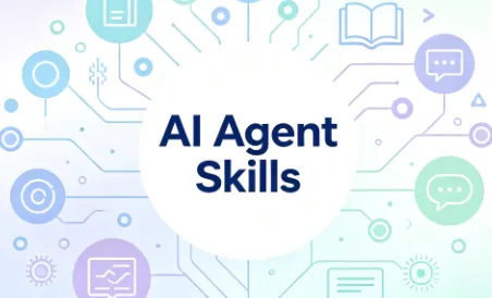 什么是AI Agent Skills：底层概念、原理与工程实现全解析