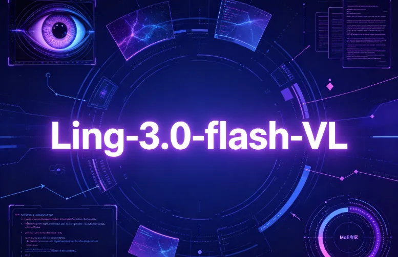 Ling-3.0-flash-VL(图1)